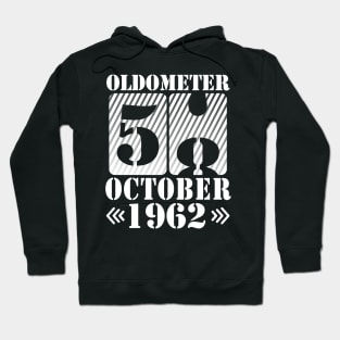 Oldometer 58 Years Old Was Born In October 1962 Happy Birthday To Me You Father Mother Son Daughter Hoodie